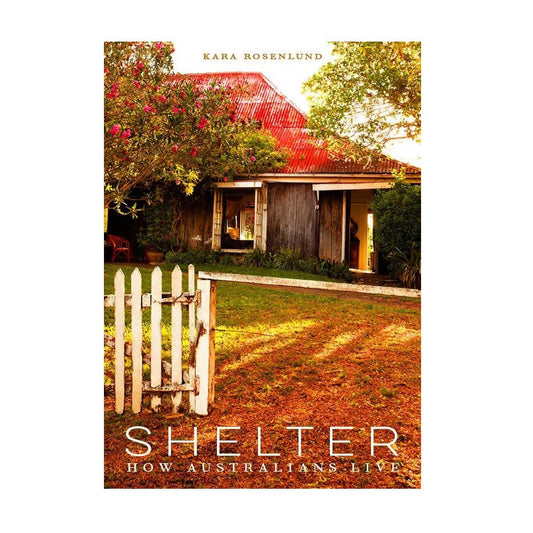 SHELTER: How Australians Live - By Design Files